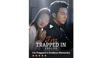 I'm trapped in endless memories Full Movie