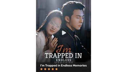 I'm trapped in endless memories Full Movie