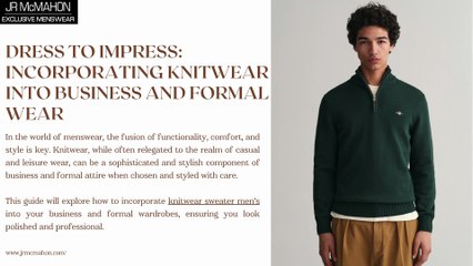Dress to Impress  Incorporating Knitwear  into Business and Formal  Wear