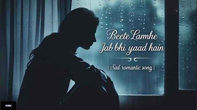 Beete Lamhe Jab Bhi Yaad Aate Hain | Sad Romantic Hindi Song 💔| Emotional Lyrics | Soulful song 2025