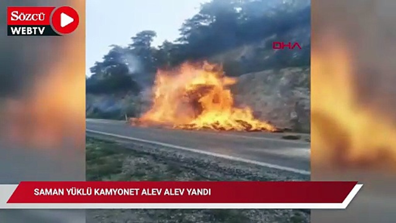 Saman yüklü kamyonet alev alev yandı