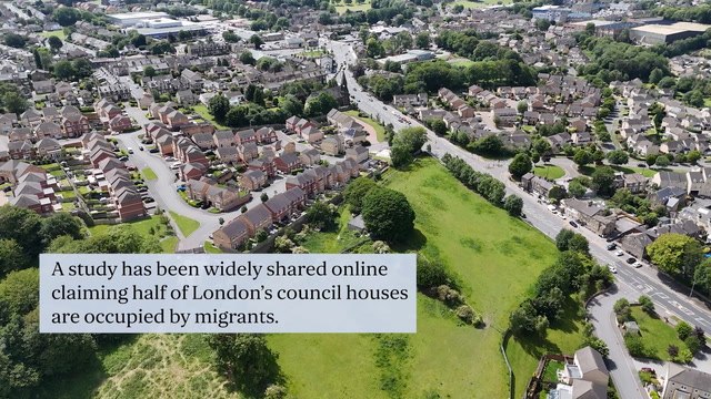 Fact check: Do foreigners occupy nearly half of London’s social housing?