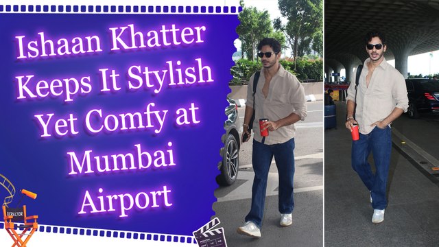 Ishaan Khatter Turns Heads at Mumbai Airport with Cool Airport Look