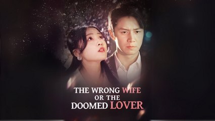 The Wrong Wife Or The Doomed Lover Gshort