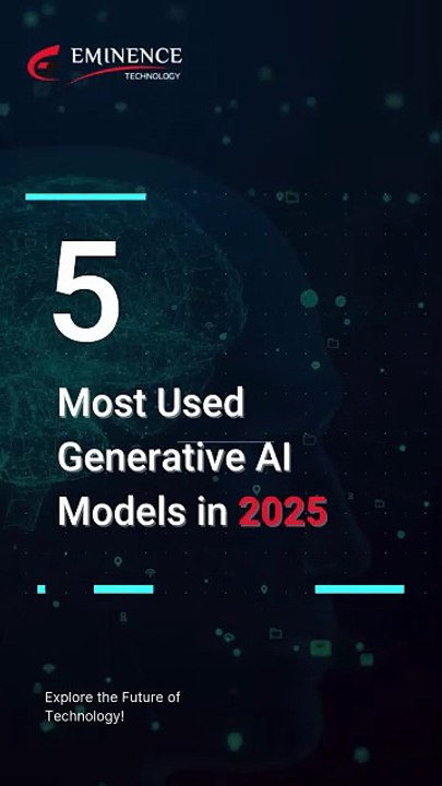 5 Most Used Generative AI Models in 2025