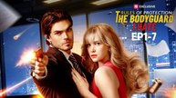 Rules of Protection - The Bodyguard I Hate Full  Episode