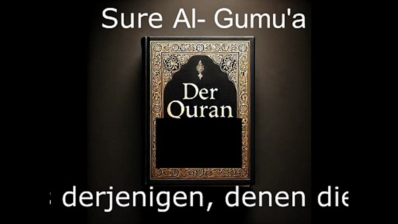 Der Quran auf Deutsch-Sure Al Gumu`a (62)
