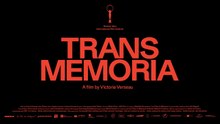 TRANS MEMORIA - TRÁILER OFICIAL INTERNACIONAL