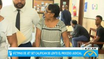 Víctimas de Jet Set califican de lento al proceso judicial | El Despertador