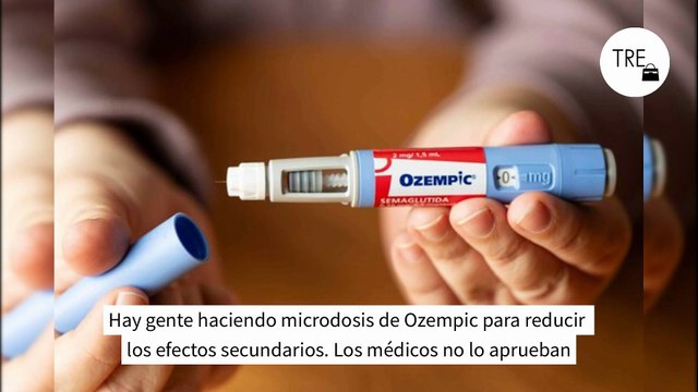 Hay gente haciendo microdosis de Ozempic para reducir los efectos secundarios. Los médicos no lo aprueban