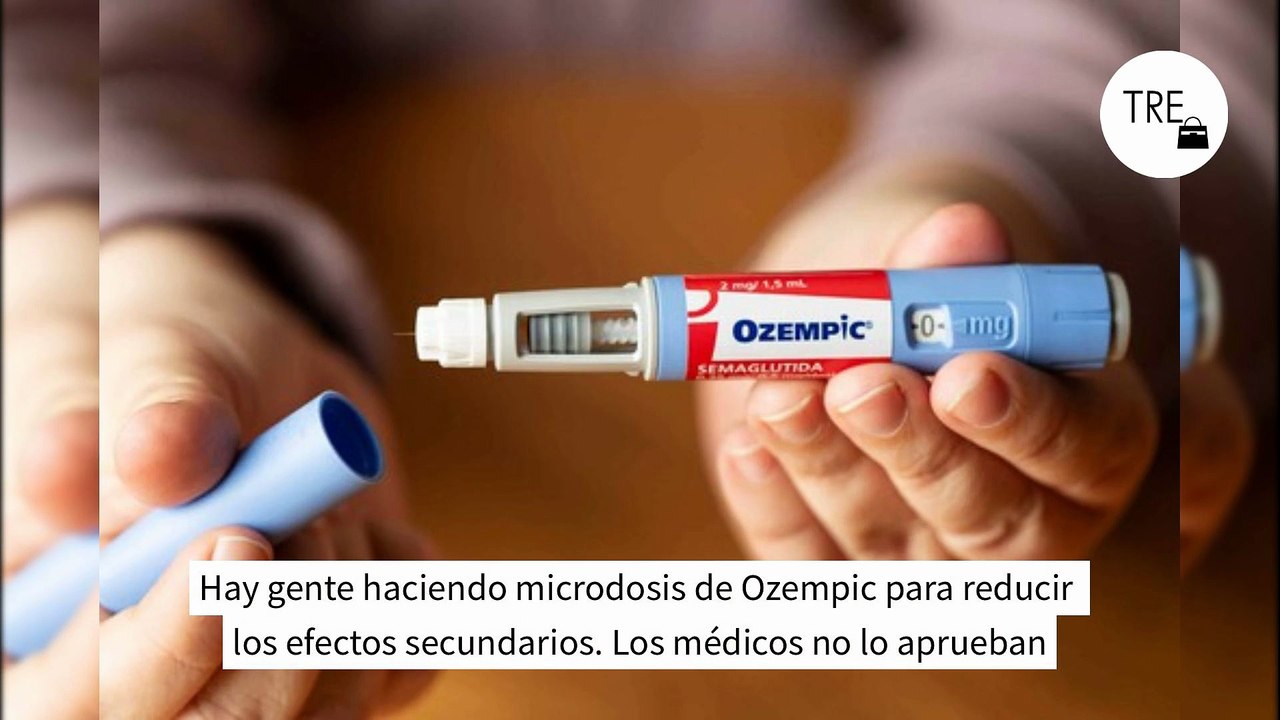 Hay gente haciendo microdosis de Ozempic para reducir los efectos secundarios. Los médicos no lo aprueban