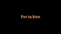 Por tu bien - Tráiler