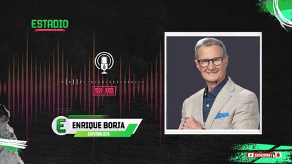 Enrique Borja CONFÍA en Javier Aguirre para el Mundial 2026