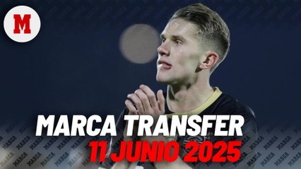 Resumen Marca Transfer del 11 de junio por Diego Picó y Luis Cortés