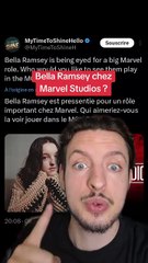 Bella Ramsey chez Marvel Studios ?
