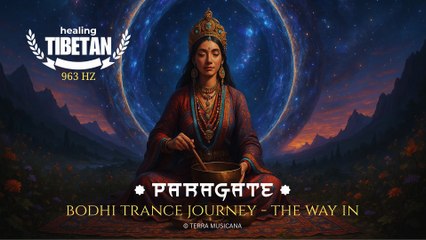 Paragate 932 Hz 🌌 Bodhi Trance Journey – The Way In 🌌 A Deep Initiation into the Mindful Path of Awakening