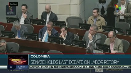 Colombia, senate holds last debate on labor reform