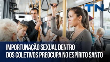 Importunação sexual dentro dos coletivos preocupa no Espírito Santo