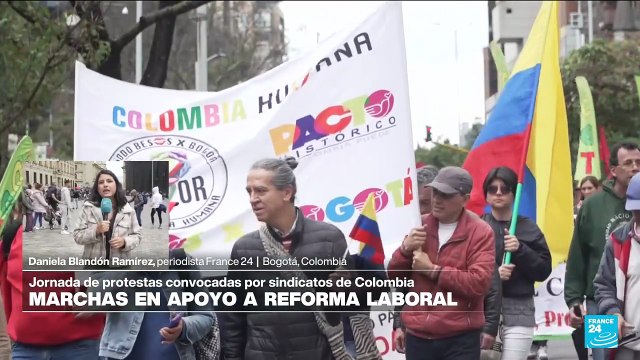 Informe desde Bogotá: manifestaciones en Colombia en apoyo a la reforma laboral