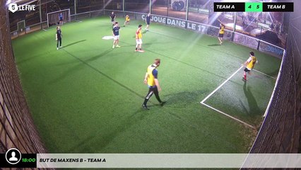 But de Maxens B - Team A