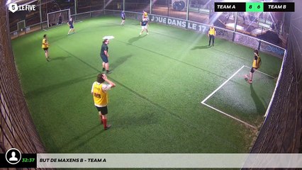But de Maxens B - Team A