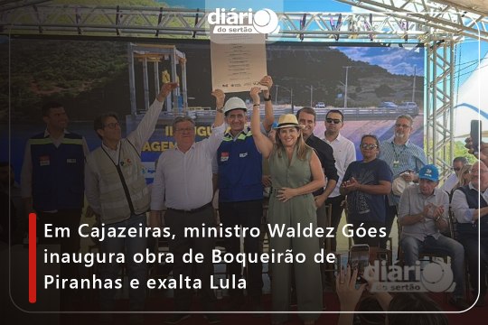 Em Cajazeiras, ministro Waldez Góes inaugura obra de Boqueirão de Piranhas e exalta Lula