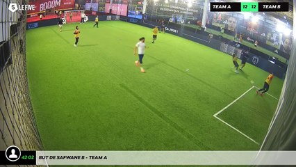 But de Safwane B - Team A
