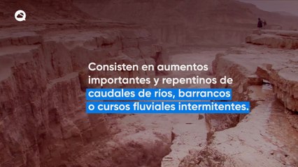 Inundaciones súbitas, ¿por qué son tan peligrosas?