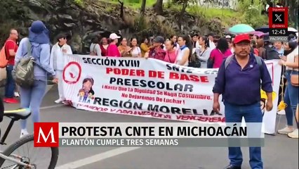 Maestros de la CNTE continúan con protestas en Michoacán