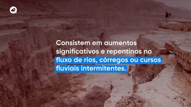 Inundações repentinas - por que são tão perigosas?