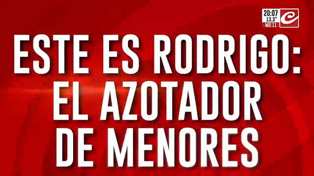 Este es Rodrigo: el azotador de menores