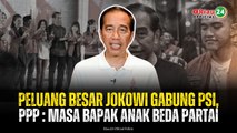 Peluang Besar Jokowi Gabung PSI, PPP : Masa Bapak Anak Beda Partai