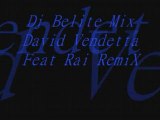 Dj Belite Mix David Vendetta Feat Rai RemiX
