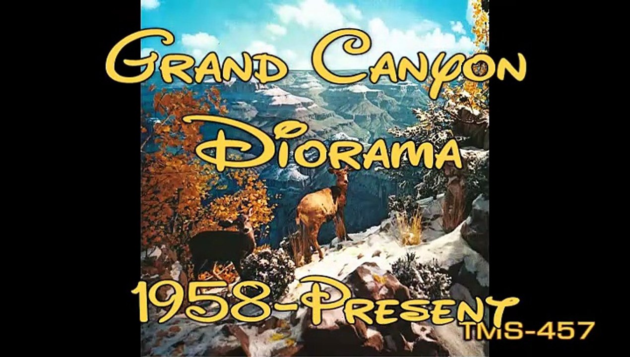 Grand Canyon Diorama--Disneyland History--TMS-457