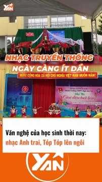Văn nghệ của học sinh thời nay toàn nhạc anh trai, nhạc tiktok