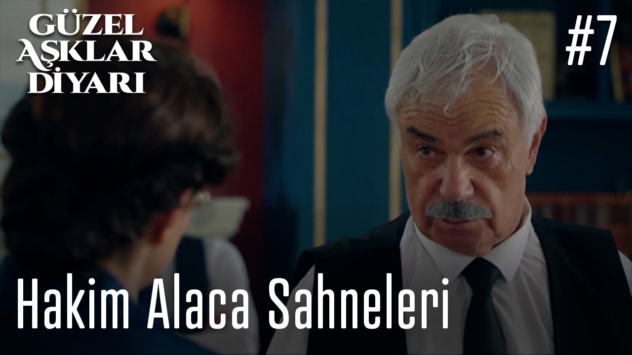 Hakim Alaca Sahneleri - Güzel Aşklar Diyarı