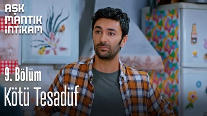 Kötü Tesadüf-Aşk Mantık İntikam 9. Bölüm