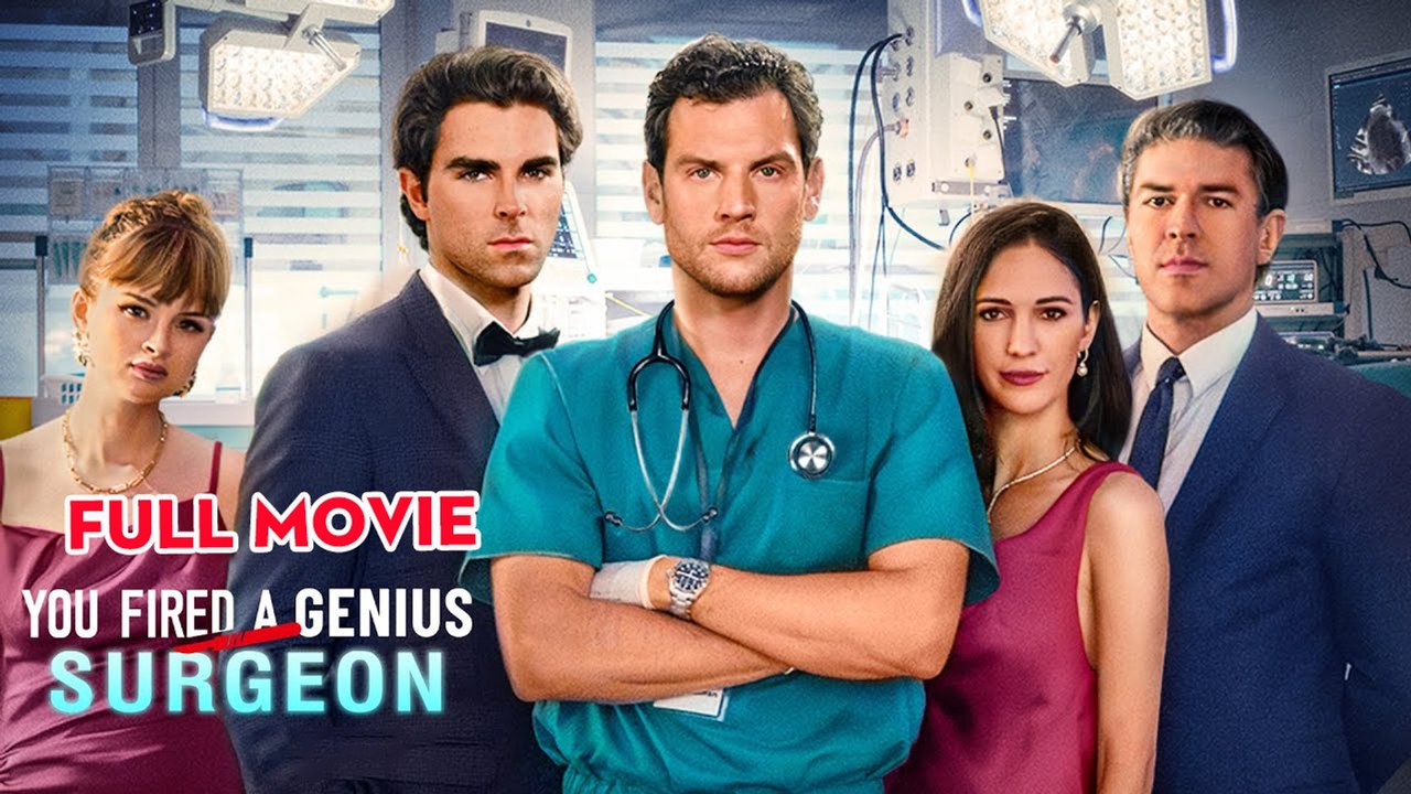 You Fired A Genius Surgeon - Full