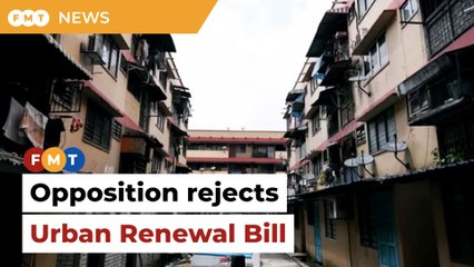 Opposition MBs reject Urban Renewal Bill