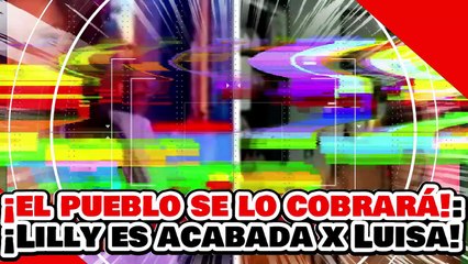 🔥🚨¡EL PUEBLO SE LO COBRARÁ! ¡LILLY TÉLLEZ es ACABADA por LUISA Ma. ALCALDE por TRAICIONAR a MÉXICO!