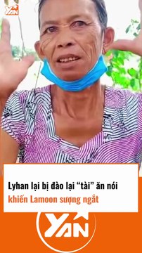 LYHAN lại bị đào lại TÀI ăn nói khiến LAMOON sượng ngắt