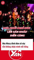 HÒA MINZY đình đám cỡ này vẫn không nhận mình nổi tiếng