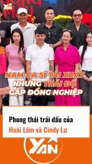 Phong thái trái dấu của HOÀI LÂM và CINDY LƯ
