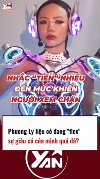 PHƯƠNG LY liệu có đang FLEX sự giàu có của mình quá đà