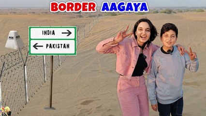 BORDER AAGAYA _ Family Travel Vlog to India Pak Border _ Jaisalmer Part 2 _ Aayu and Pihu Show