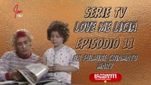 Serie Tv  Love me Licia :  UN COLPO DI FULMINE CHIAMATO MARY ( Episodio 11 ) #serietv #films #imtiwu #lovemelicia