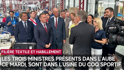 Trois ministres présents dans l'Aube ce mardi : ils visitent l'usine du Coq sportif