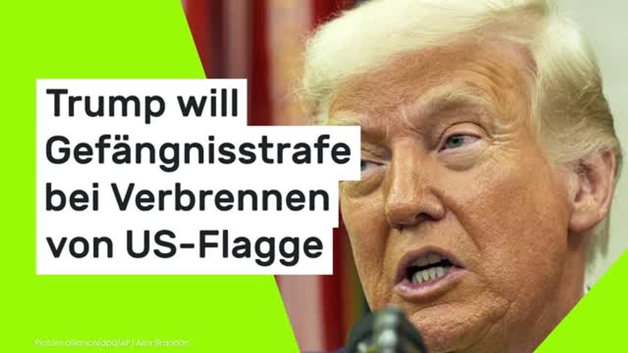 Trump will Gefängnisstrafe bei Verbrennen von US-Flagge