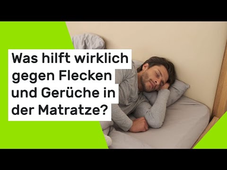 Was hilft wirklich gegen Flecken und Gerüche in der Matratze?