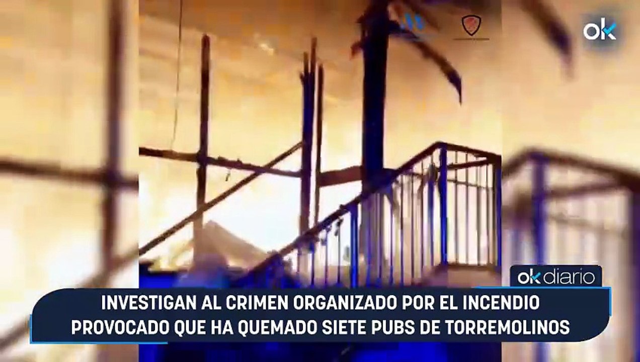 Investigan al crimen organizado por el incendio provocado que ha quemado siete pubs de Torremolinos
